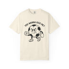 You Wanna Kick Me T-Shirt