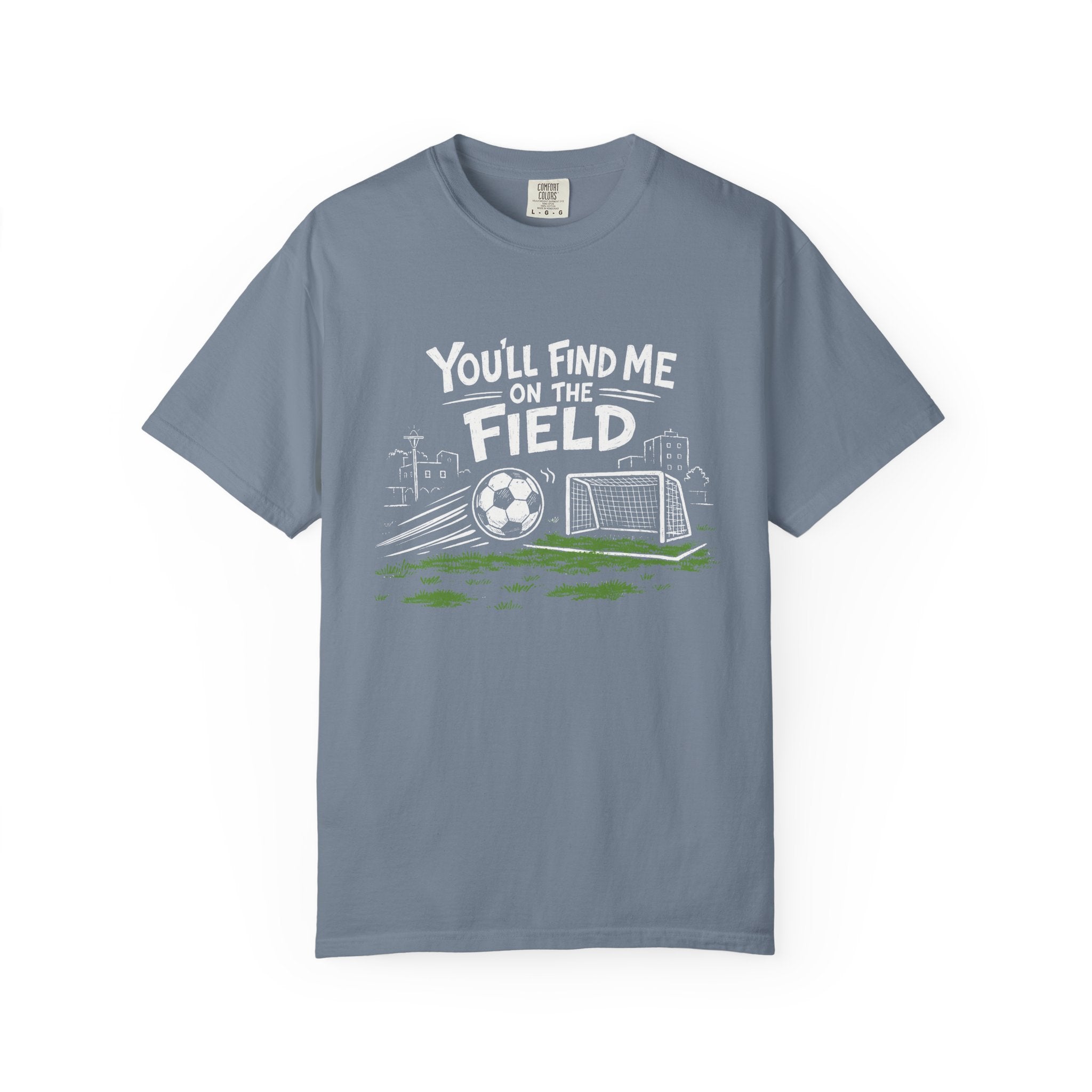 You'll Find Me on the Field T-Shirt