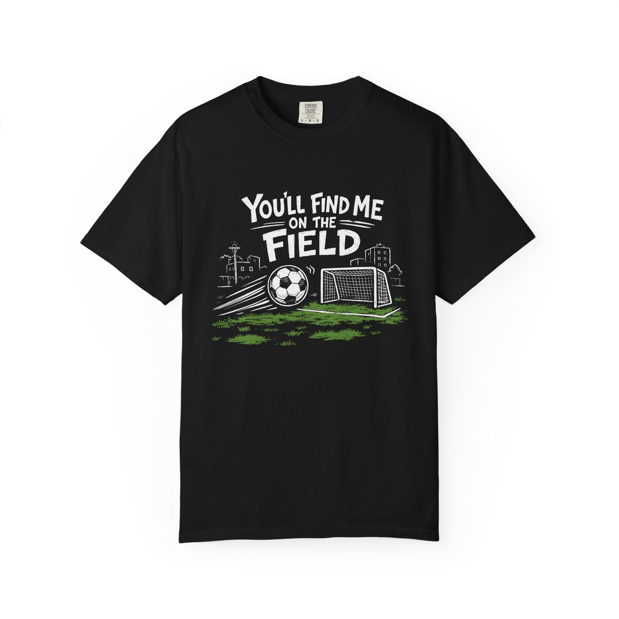 You'll Find Me on the Field T-Shirt