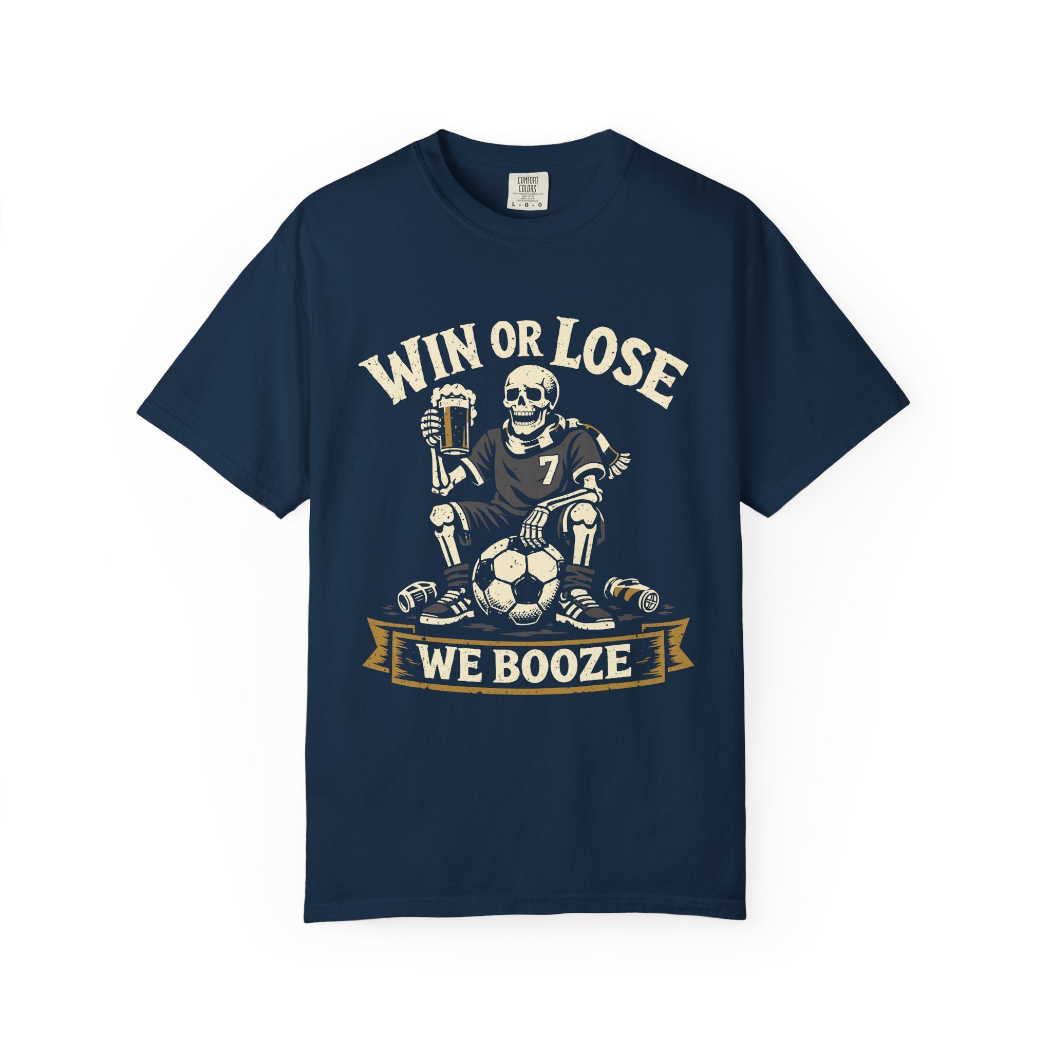 Win or Lose We Booze T-Shirt
