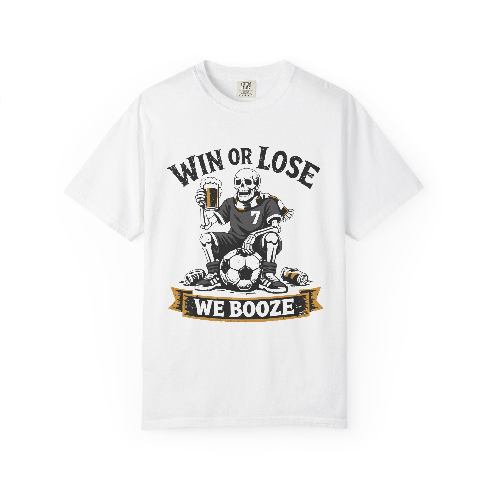 Win or Lose We Booze T-Shirt