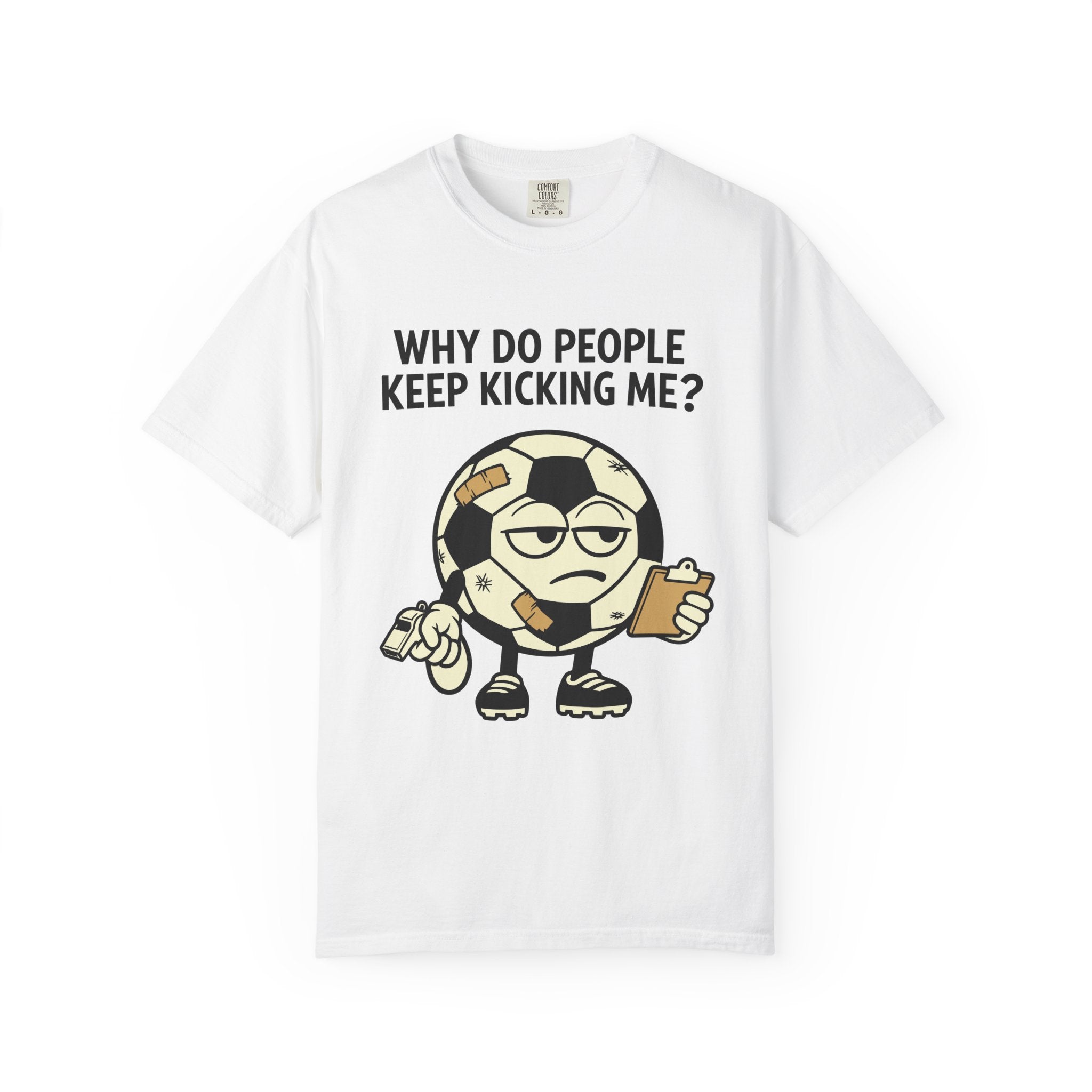 Why Do People Keep Kicking Me T-Shirt