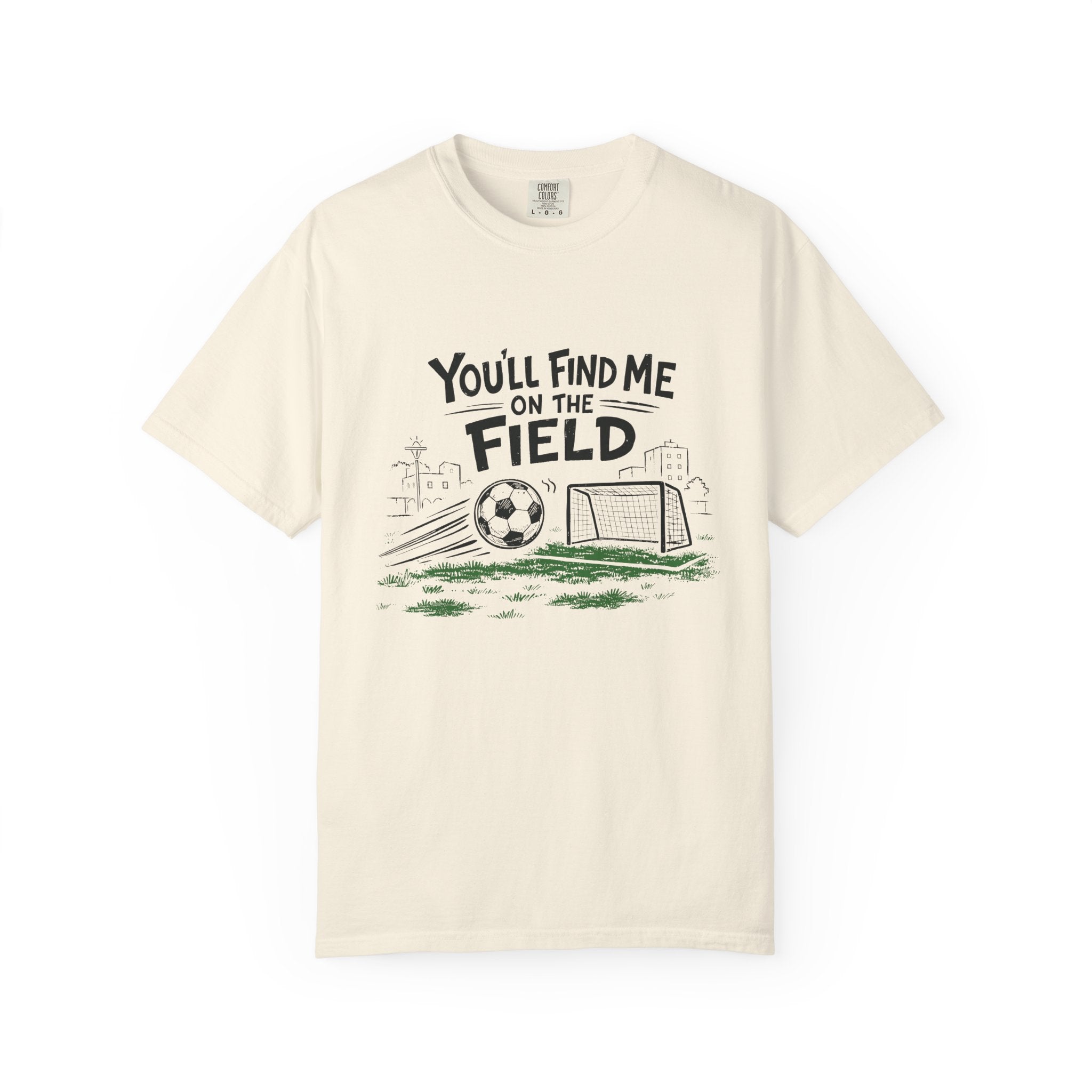 You'll Find Me on the Field T-Shirt