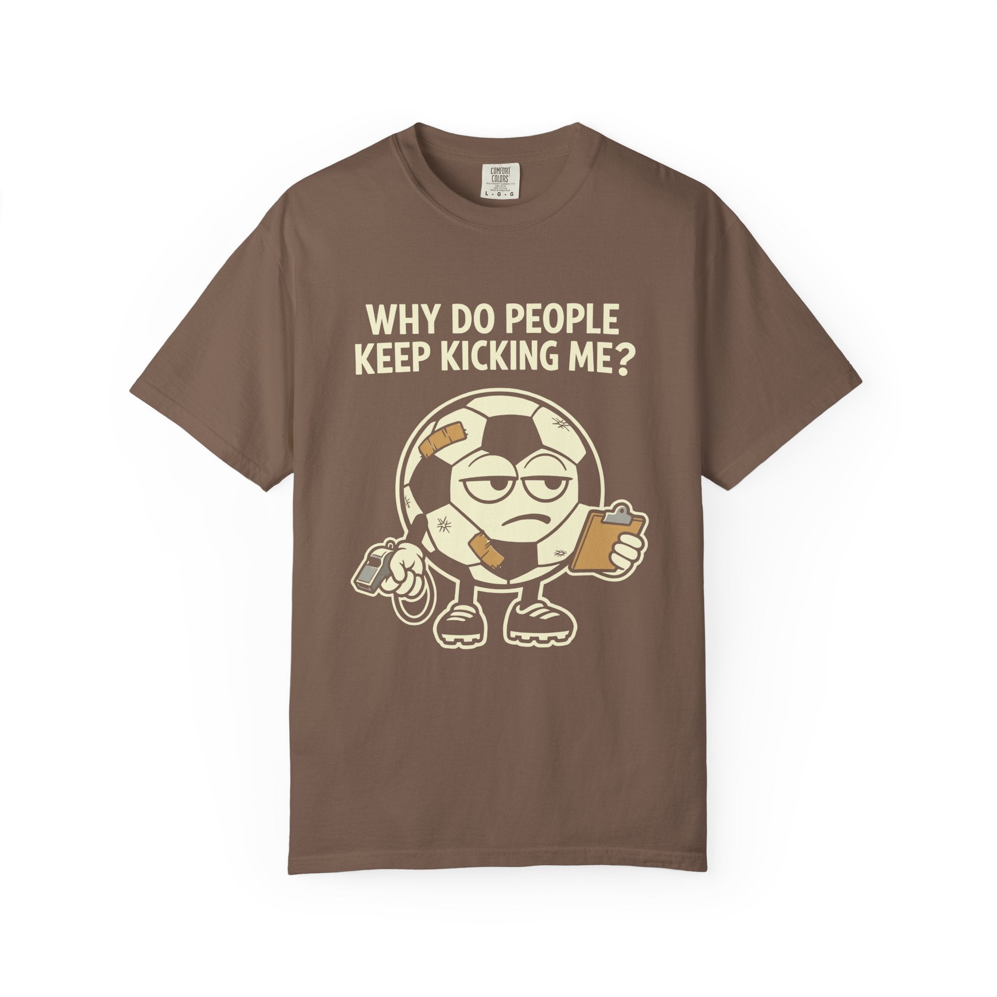 Why Do People Keep Kicking Me T-Shirt