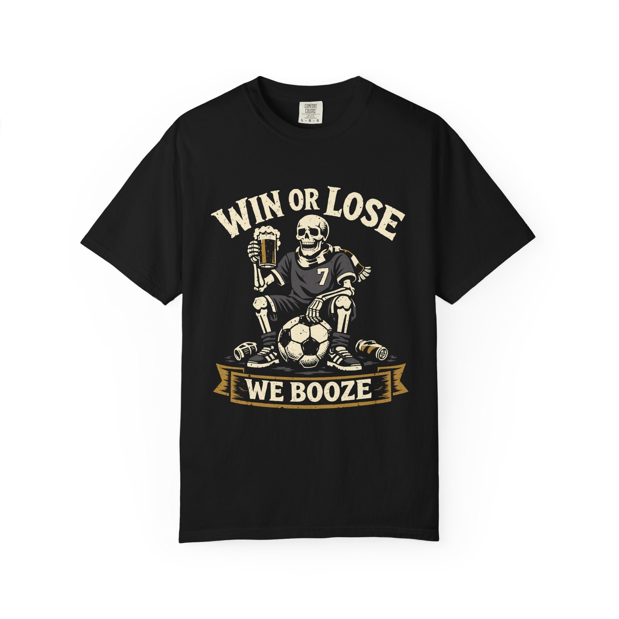 Win or Lose We Booze T-Shirt