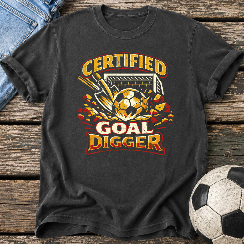 Certified Goal Digger T-Shirt