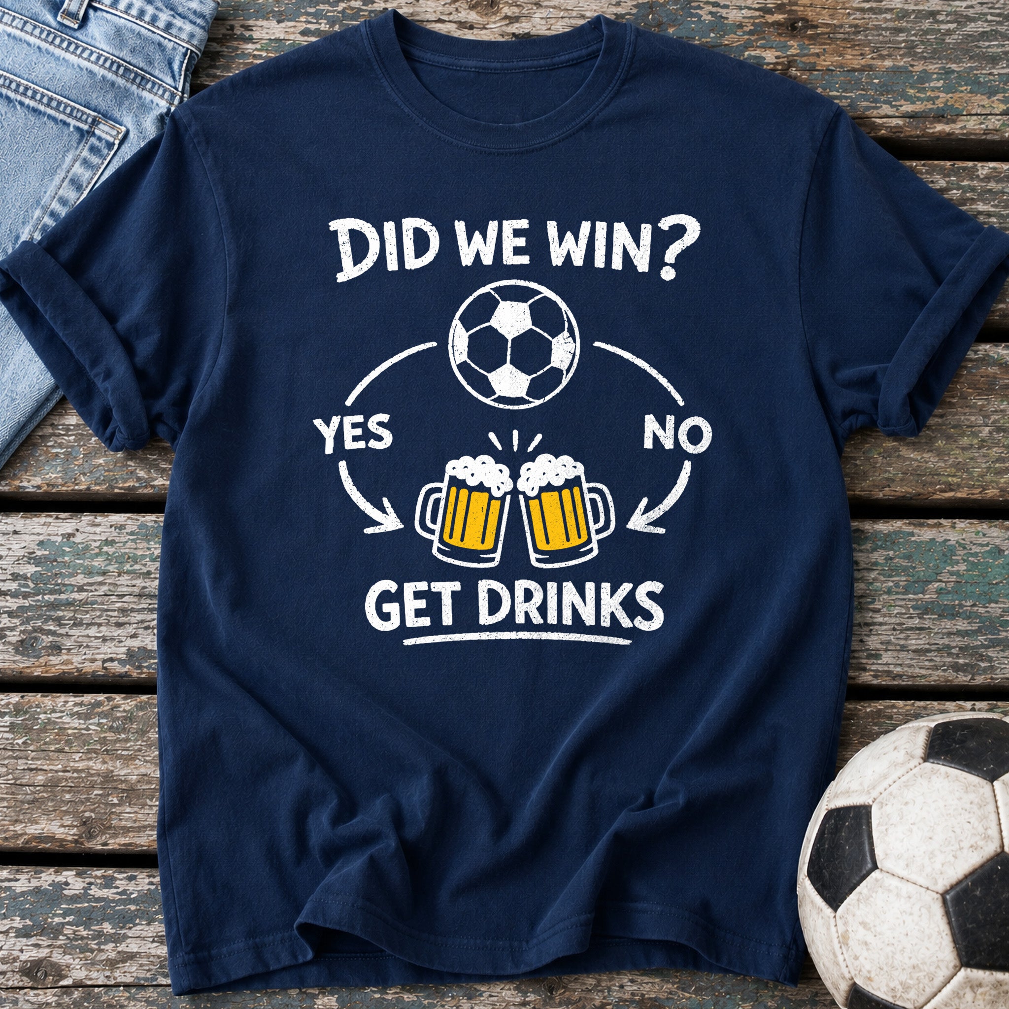 Did We Win Drinks T-Shirt