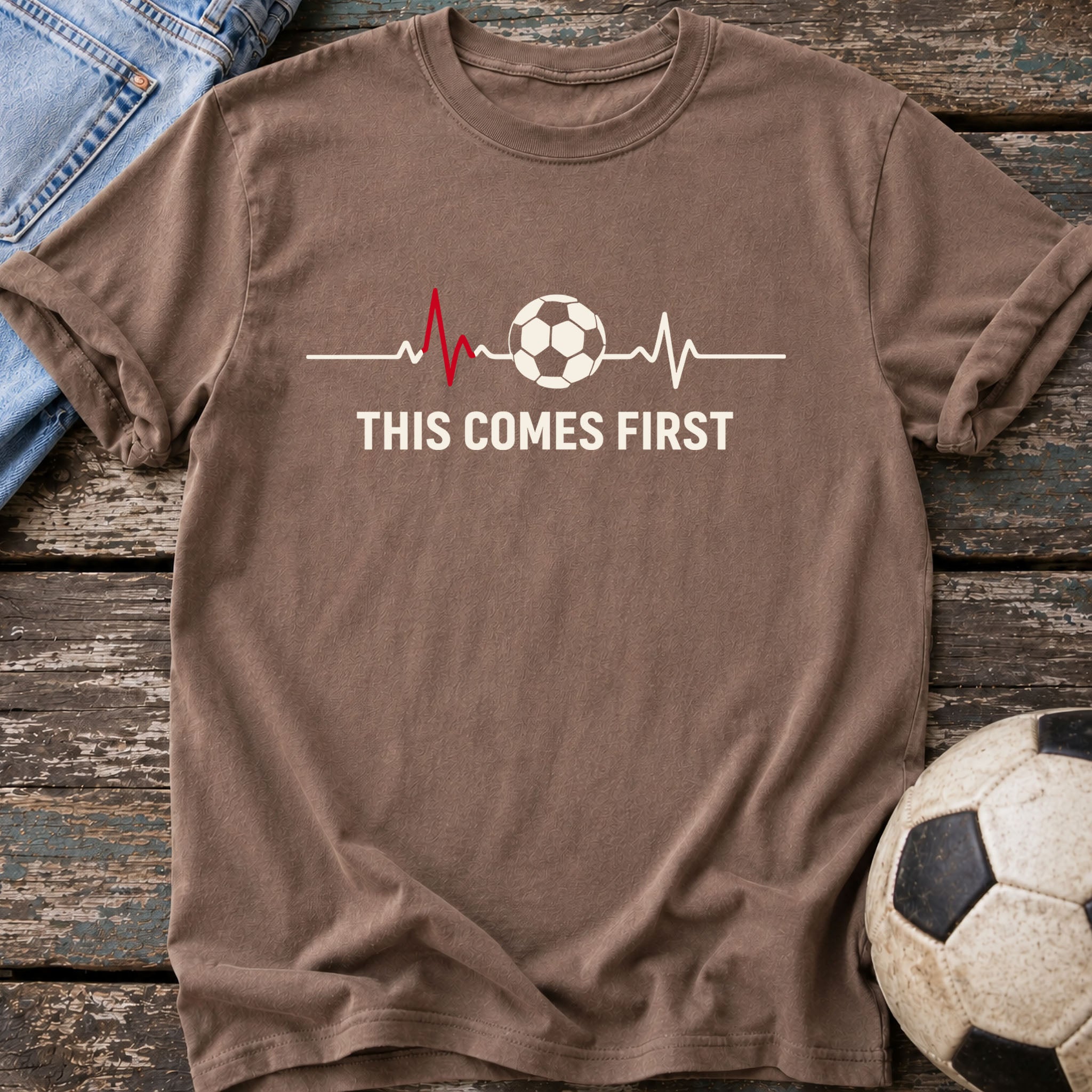 This Comes First T-Shirt
