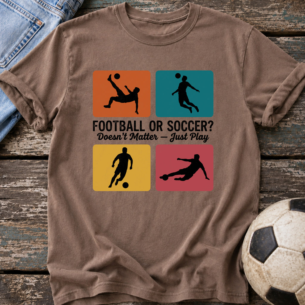 Football Soccer Just Play T-Shirt