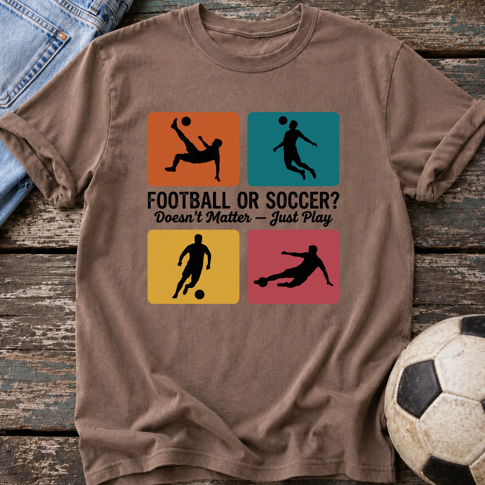 Football Soccer Just Play T-Shirt