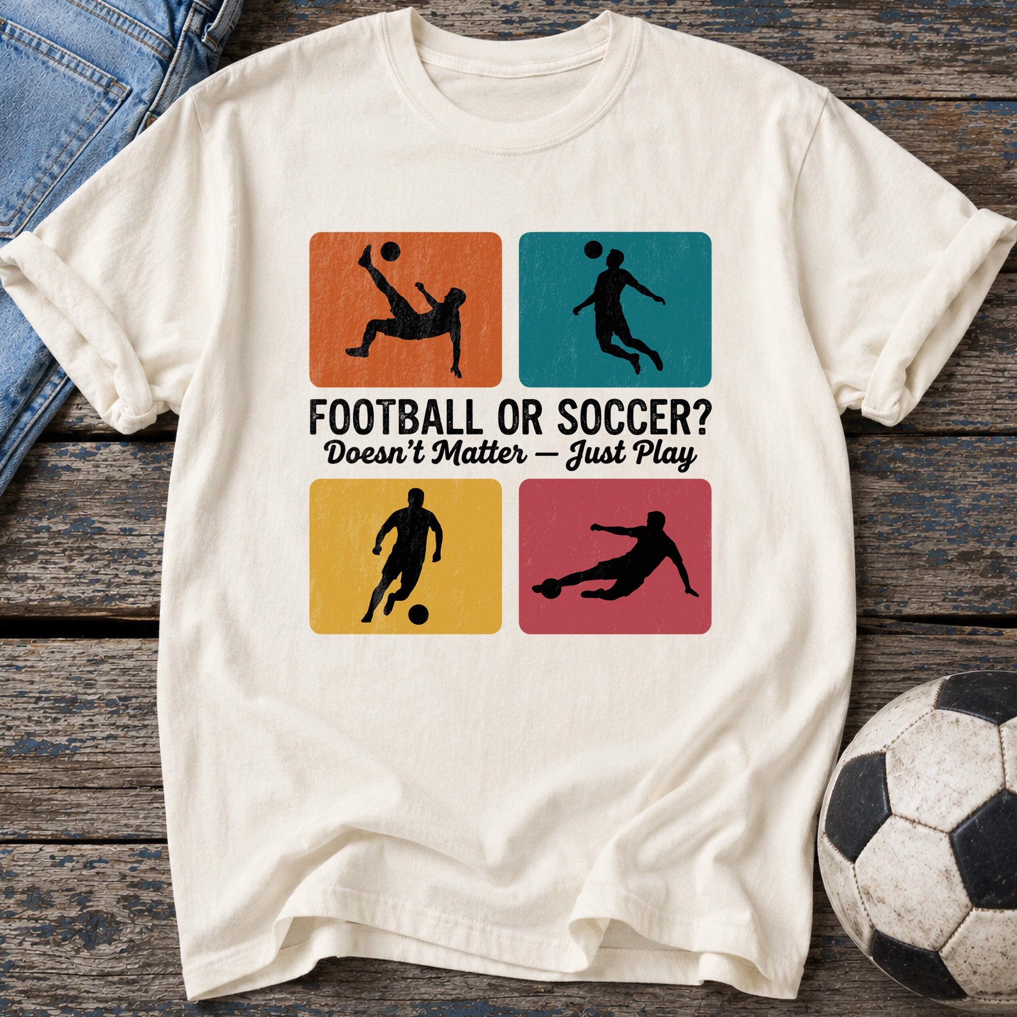 Football Soccer Just Play T-Shirt