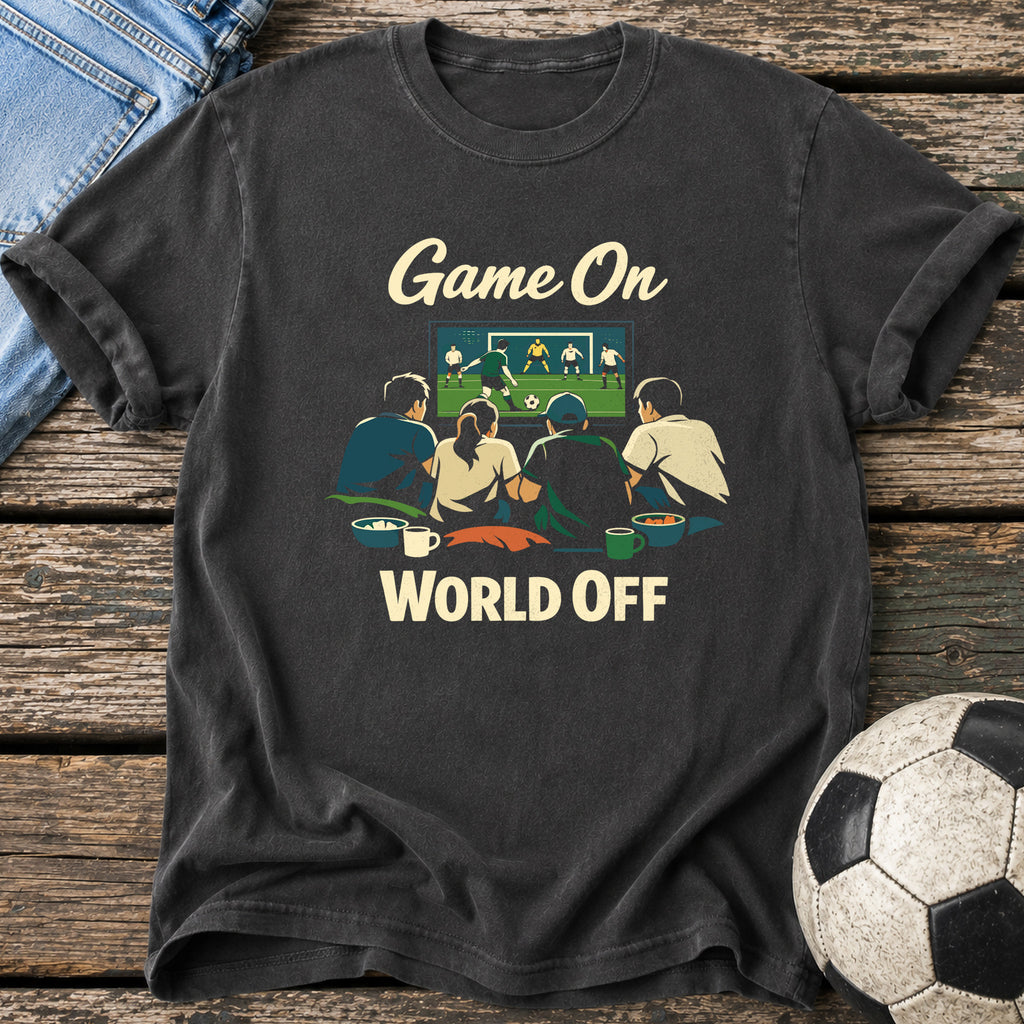 Game On World Off T-Shirt