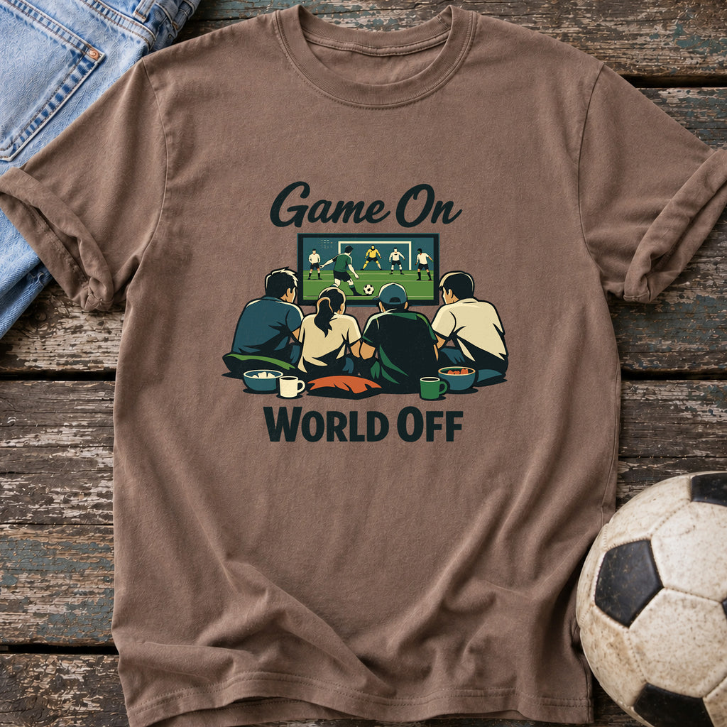 Game On World Off T-Shirt