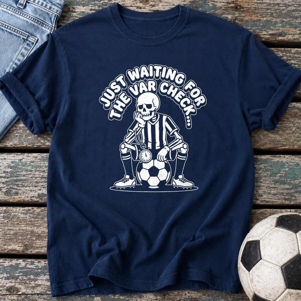 Waiting for VAR T-Shirt