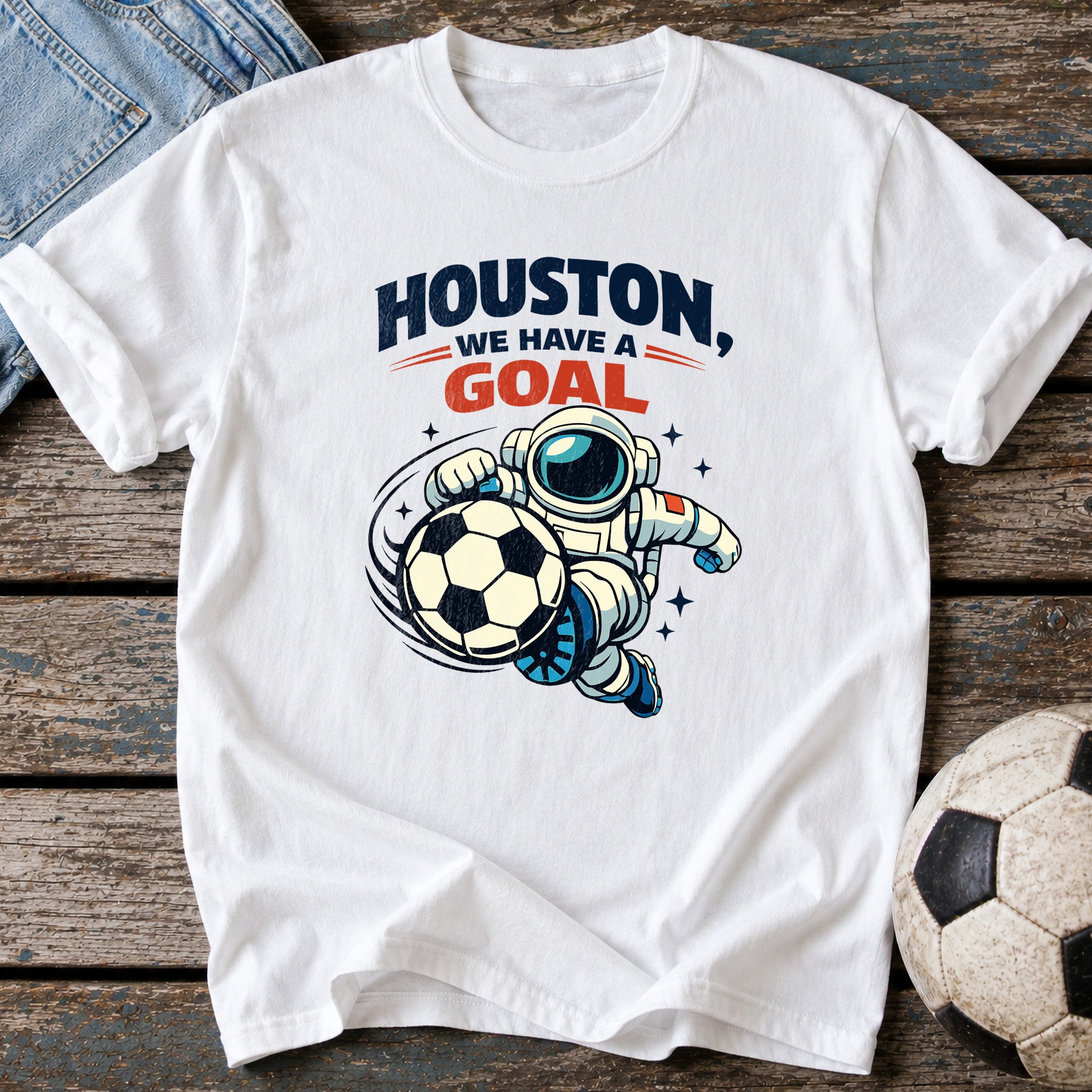 Houston We Have a Goal T-Shirt