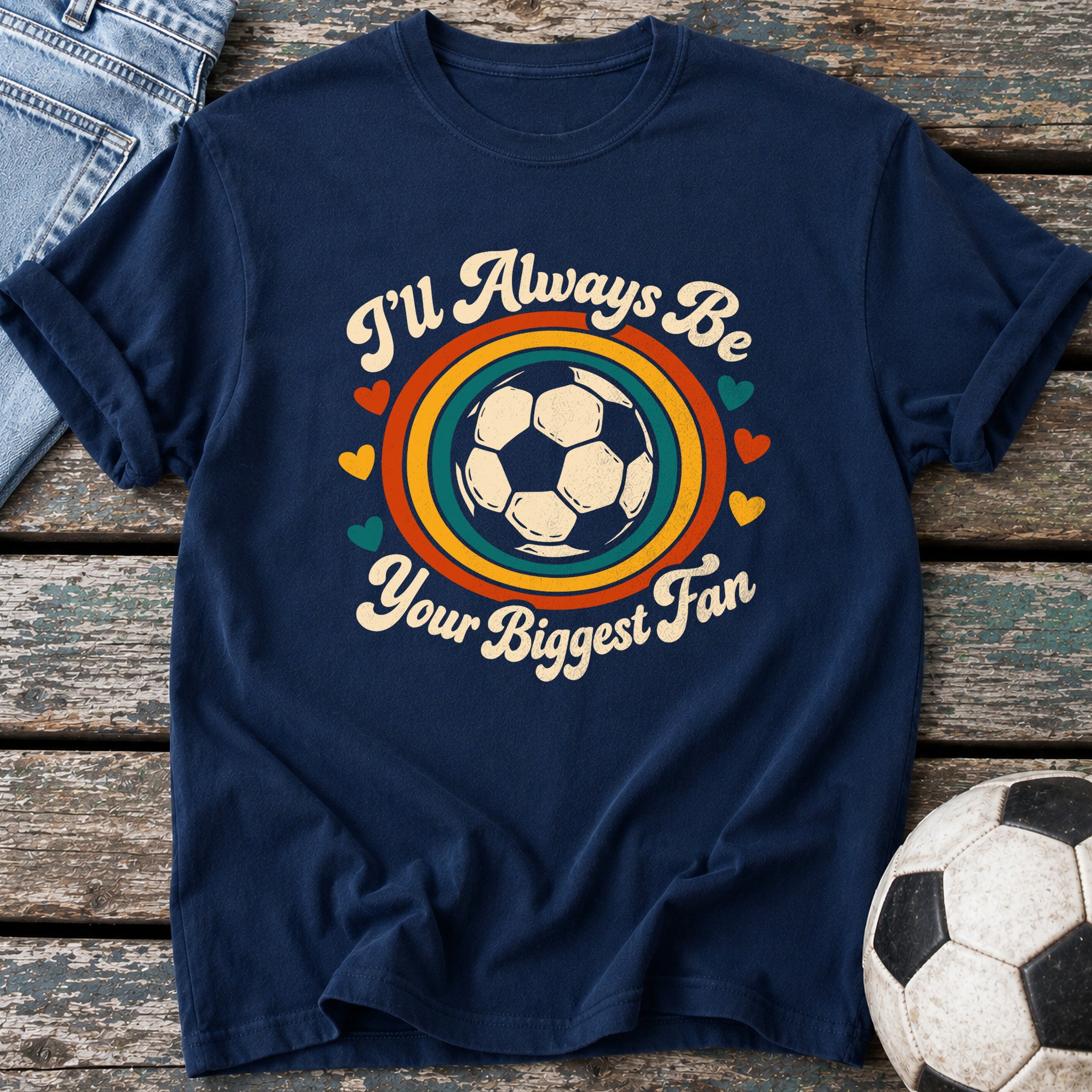 Always Your Biggest Fan T-Shirt