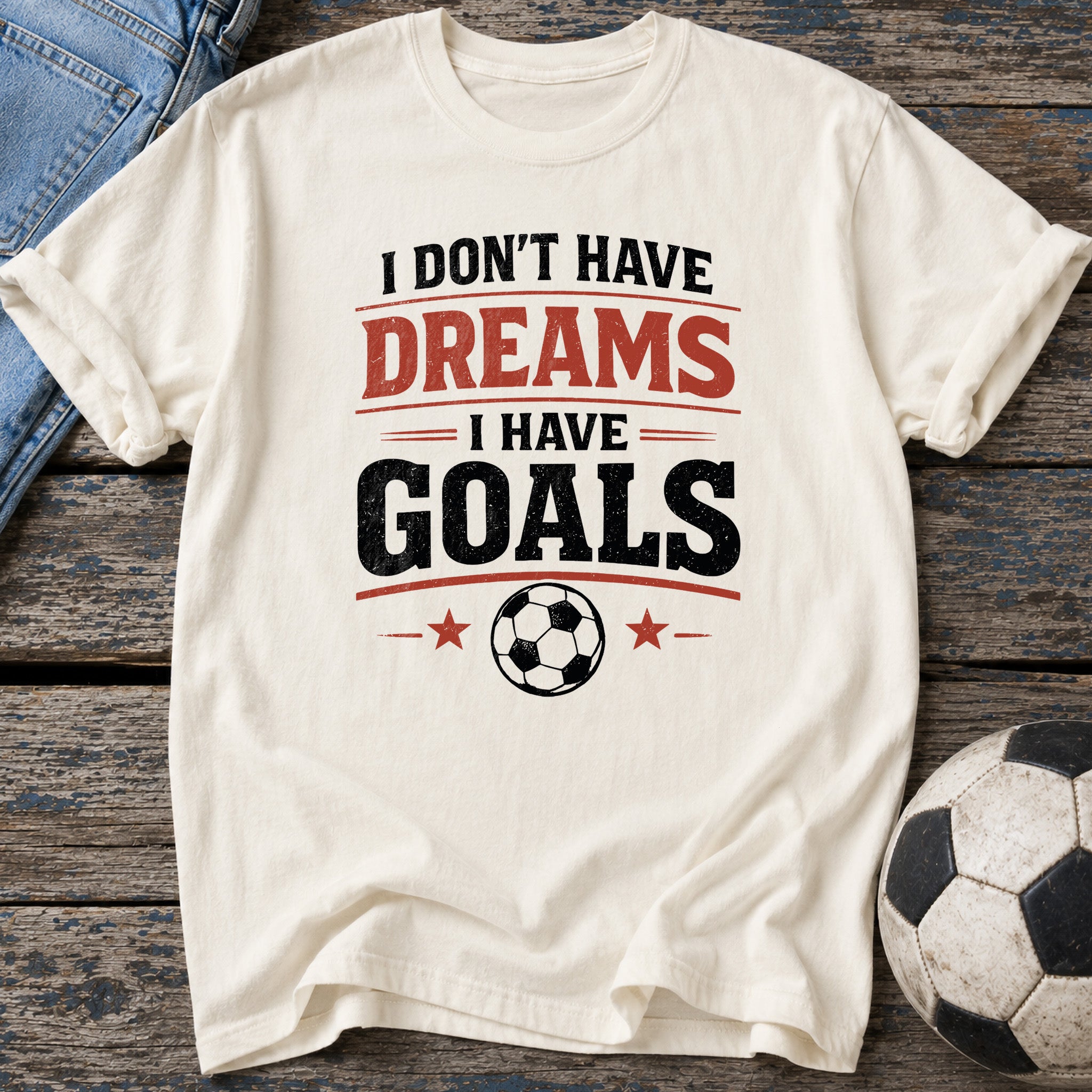 Dreams and Goals T-Shirt