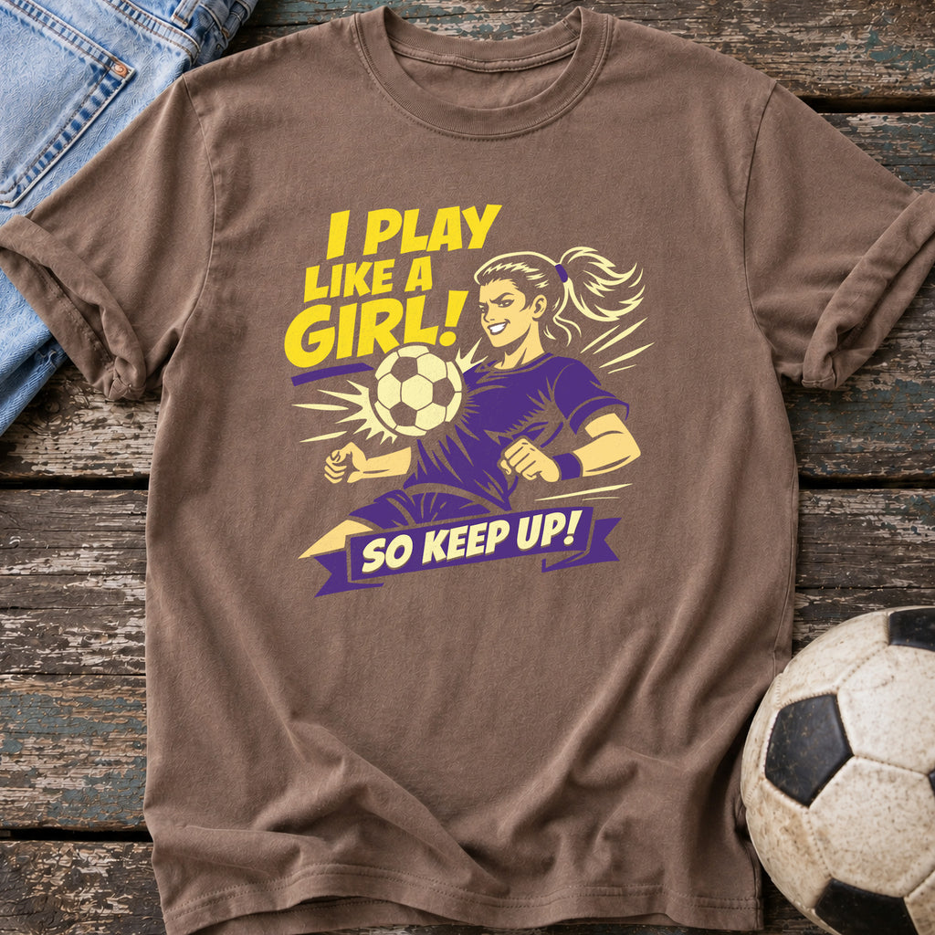 Play Like a Girl T-Shirt