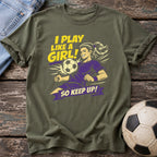 Play Like a Girl T-Shirt