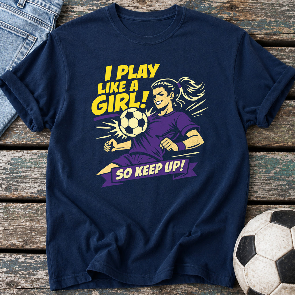 Play Like a Girl T-Shirt