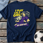 Play Like a Girl T-Shirt