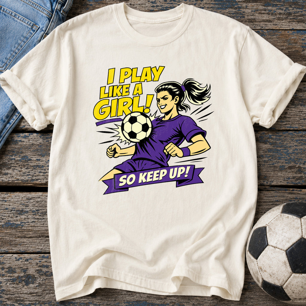 Play Like a Girl T-Shirt