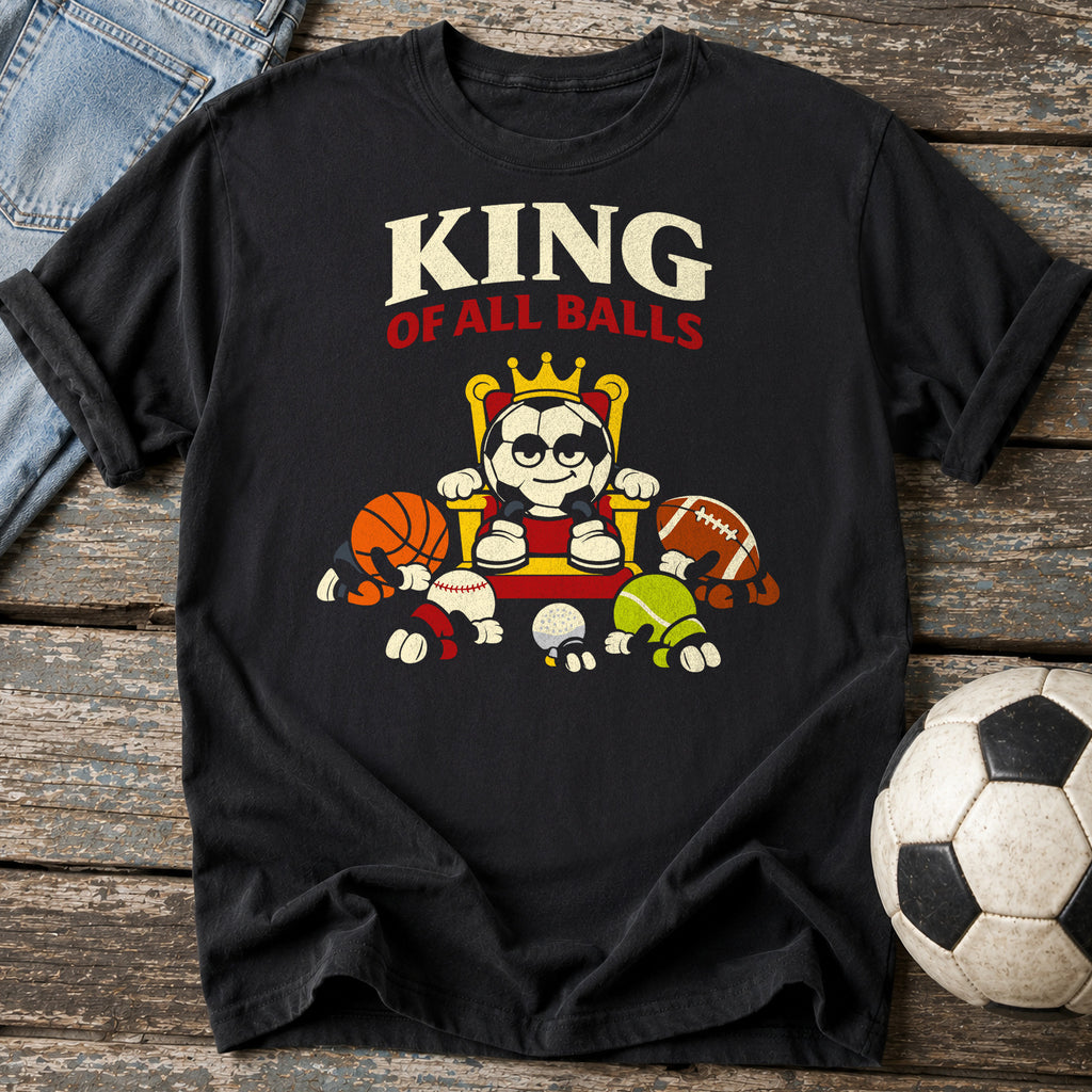 King of All Balls T-Shirt