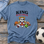 King of All Balls T-Shirt