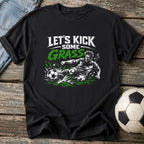Let's Kick Some Grass T-Shirt