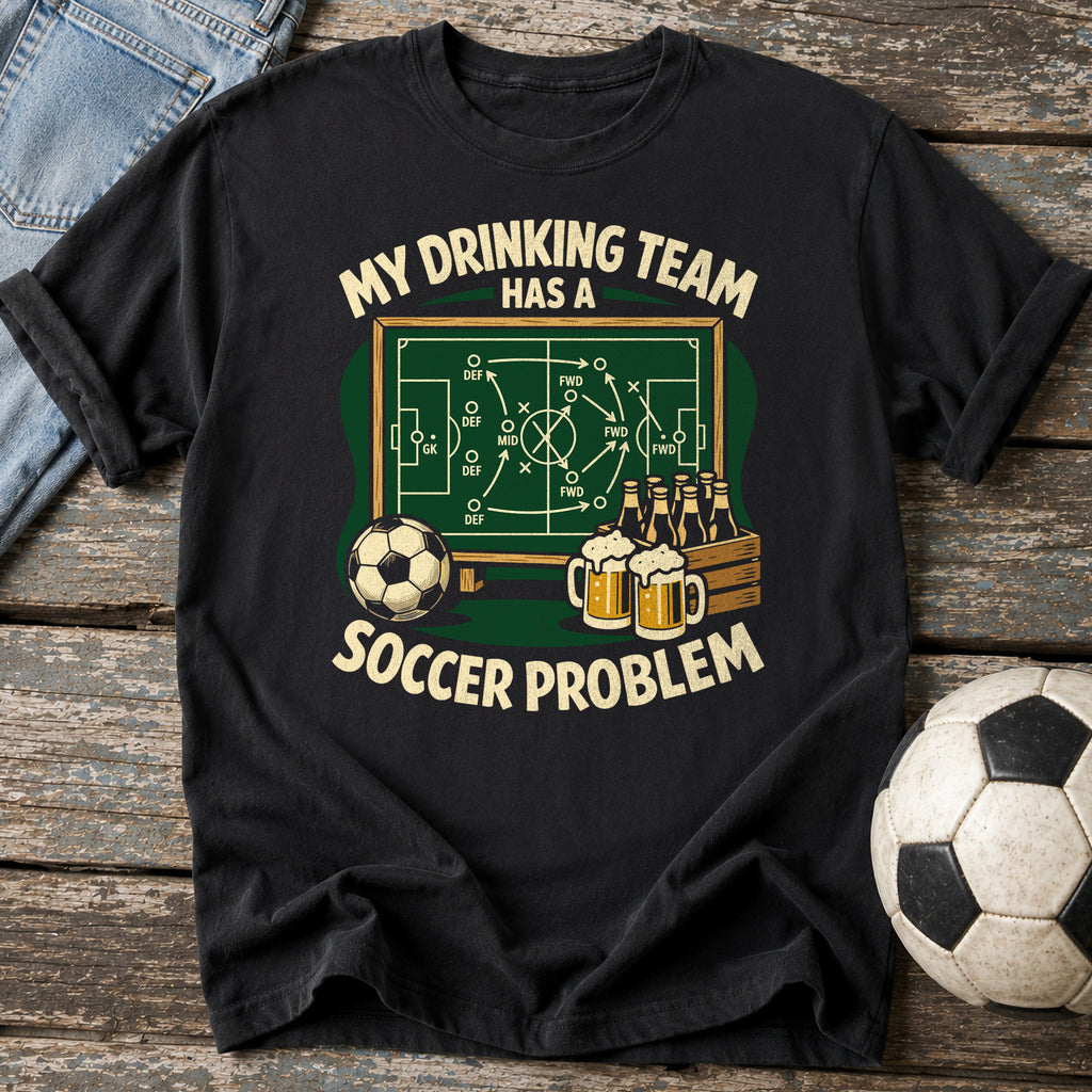 Drinking Team Soccer T-Shirt
