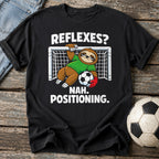 Positioning Not Reflexes T-Shirt