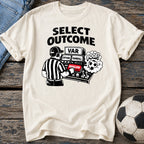 VAR Select Outcome T-Shirt