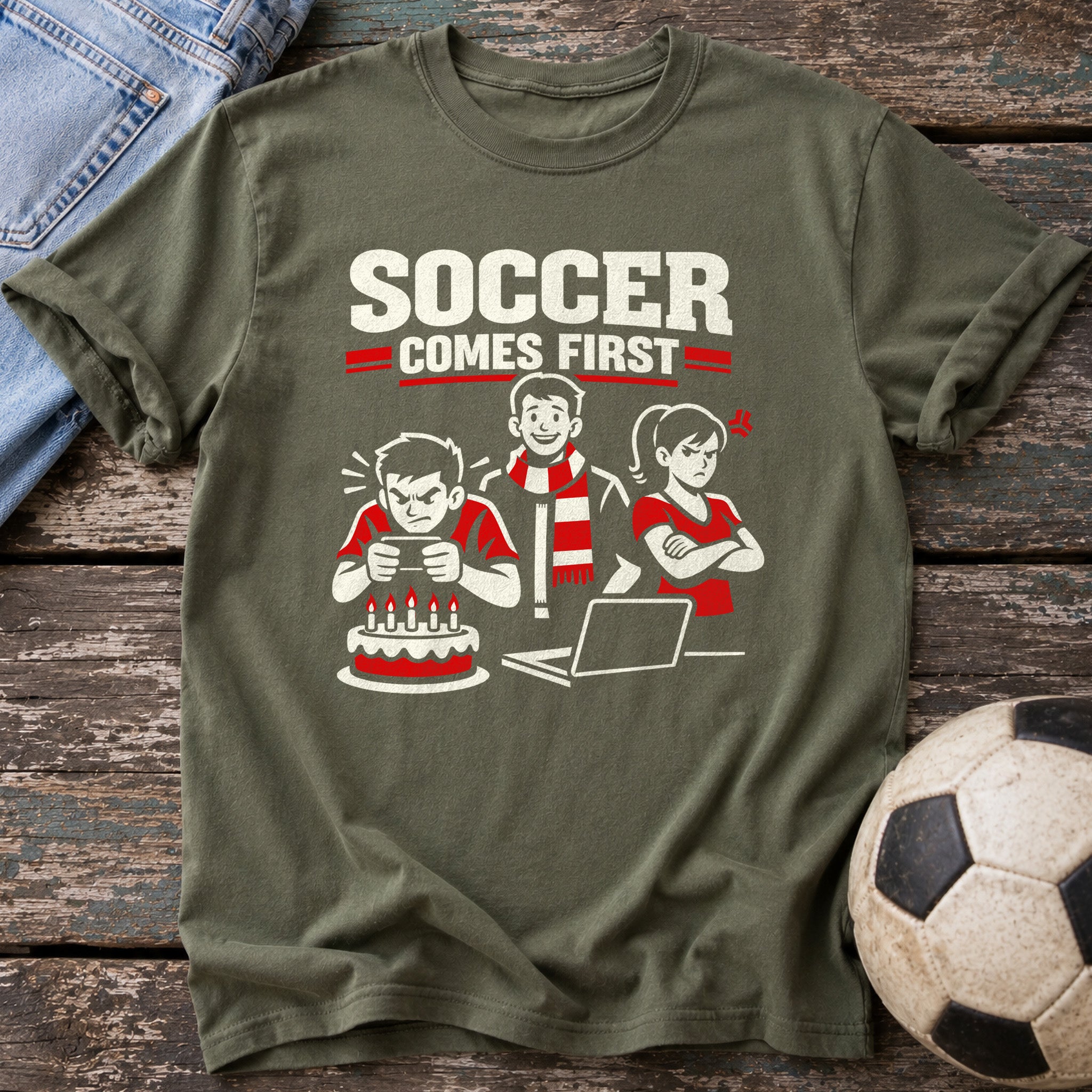 Soccer Comes First T-Shirt