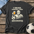 Drink Think Soccerates T-Shirt
