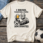Drink Think Soccerates T-Shirt