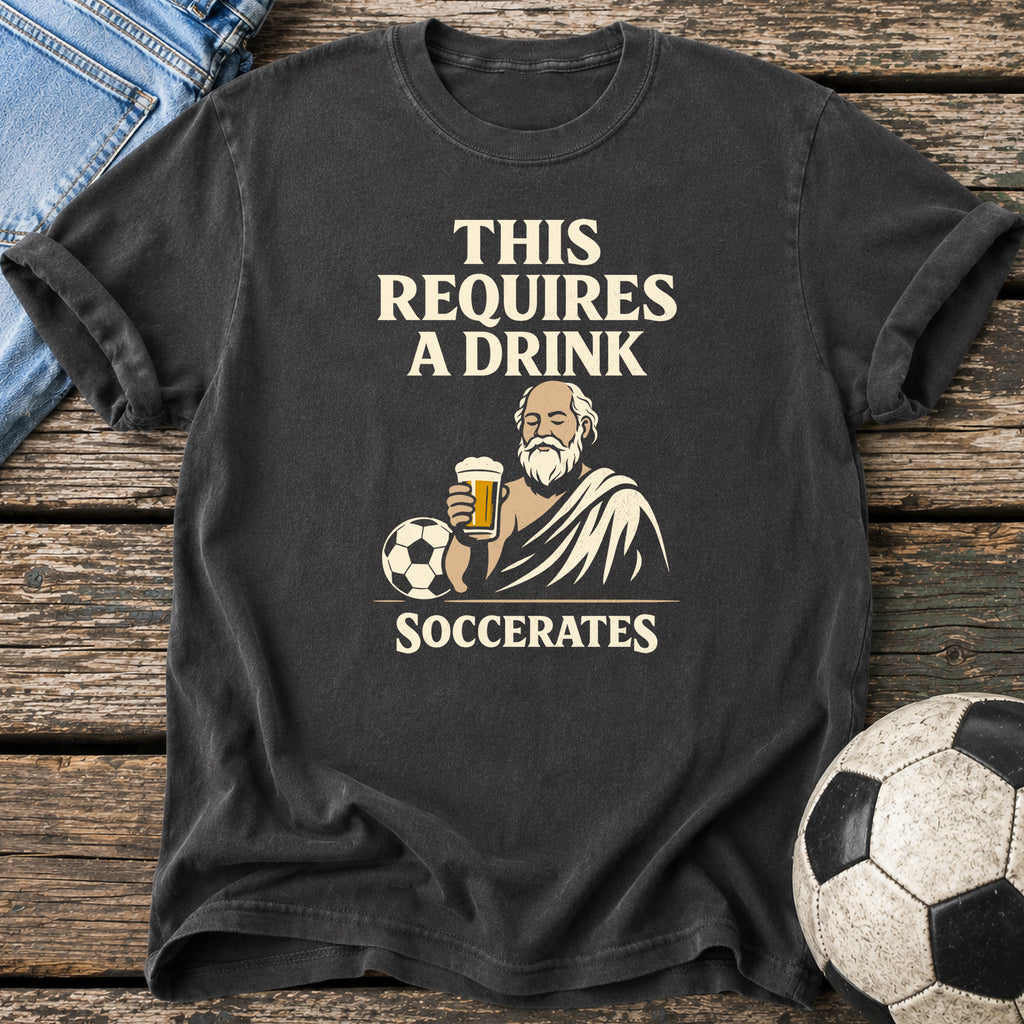 Drink Required Soccerates T-Shirt