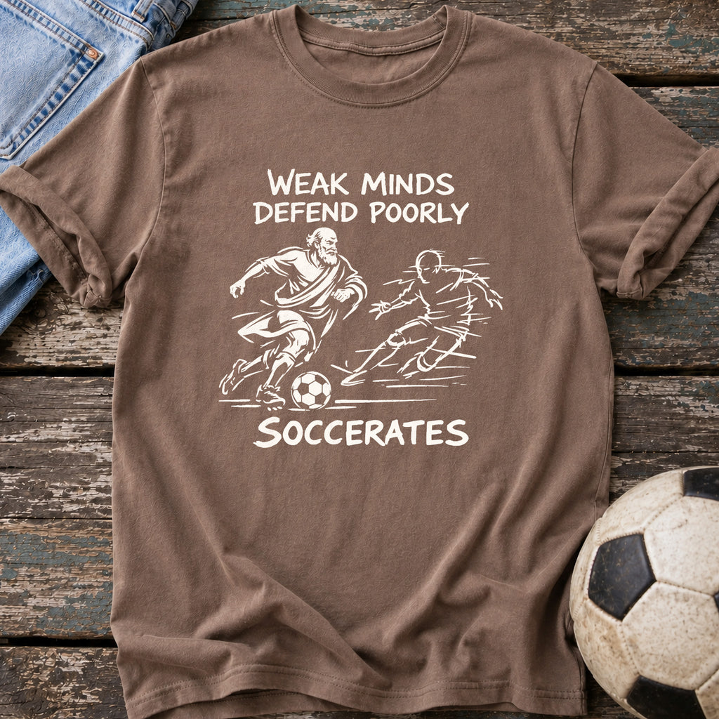 Weak Minds Soccerates T-Shirt