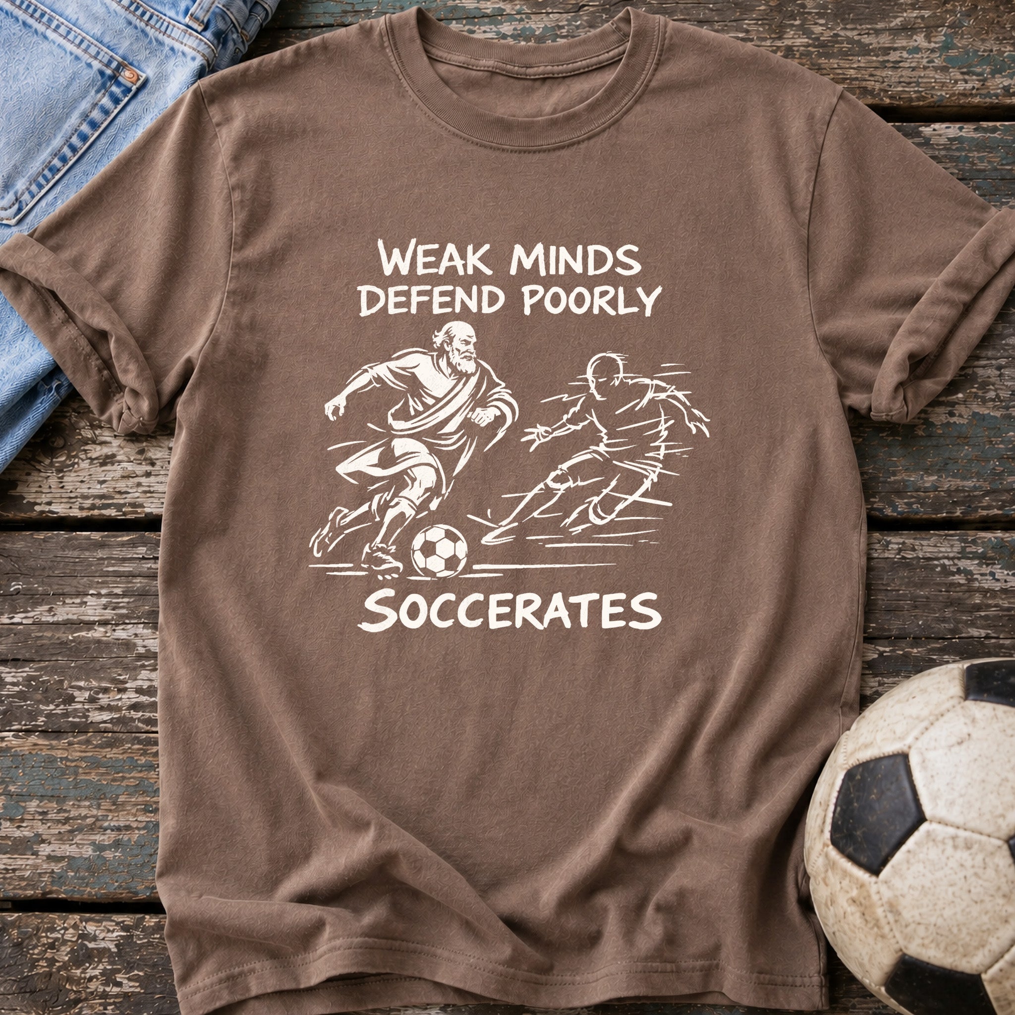 Weak Minds Soccerates T-Shirt