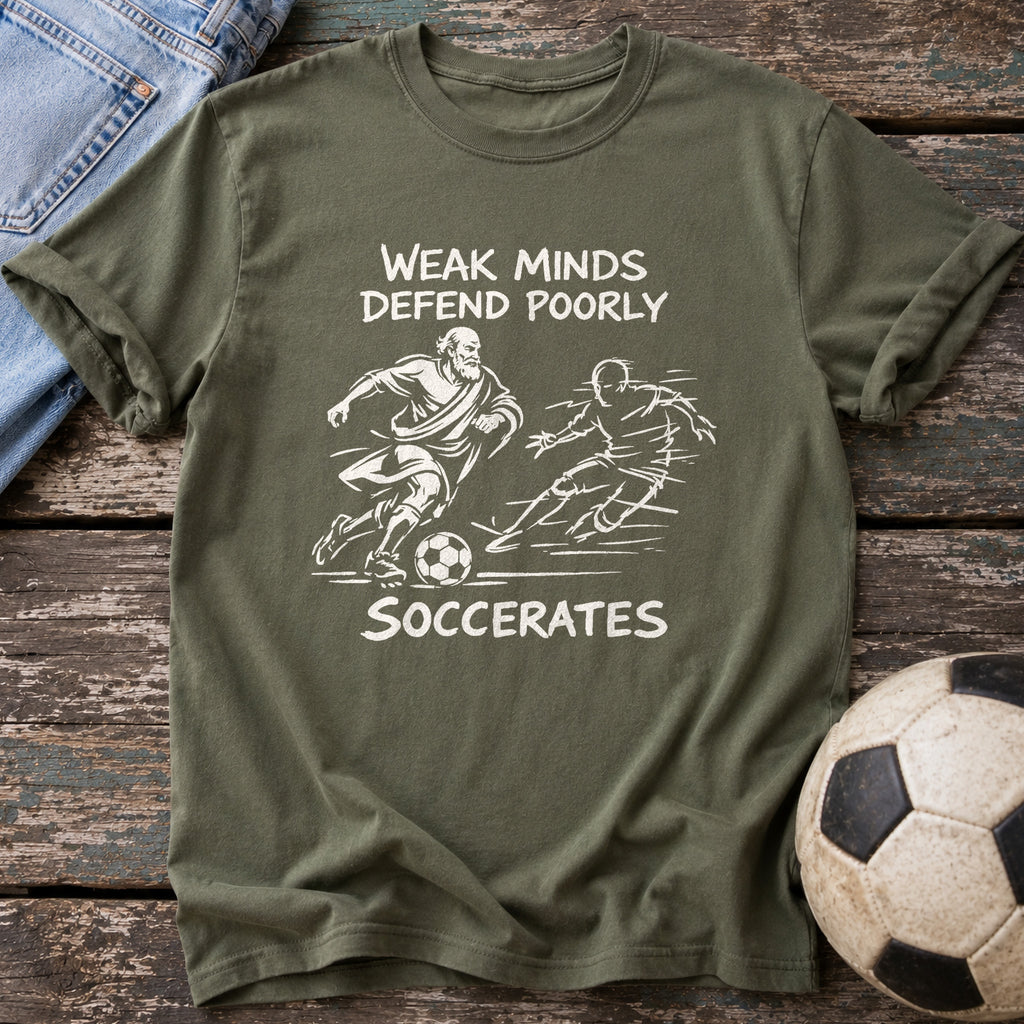 Weak Minds Soccerates T-Shirt