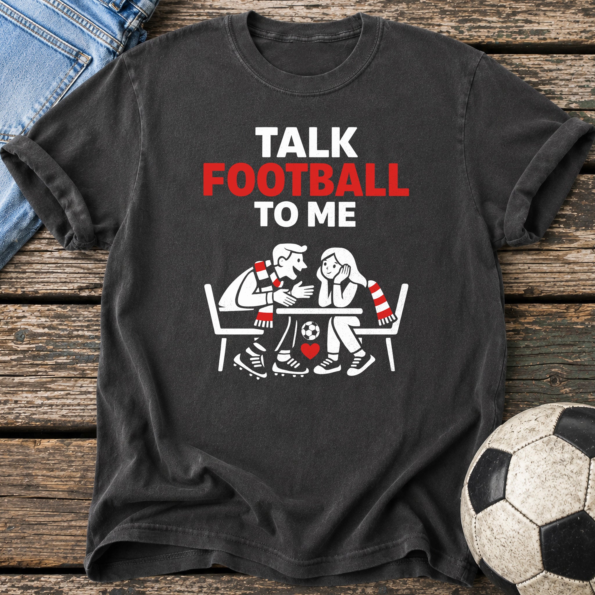Talk Football to Me T-Shirt