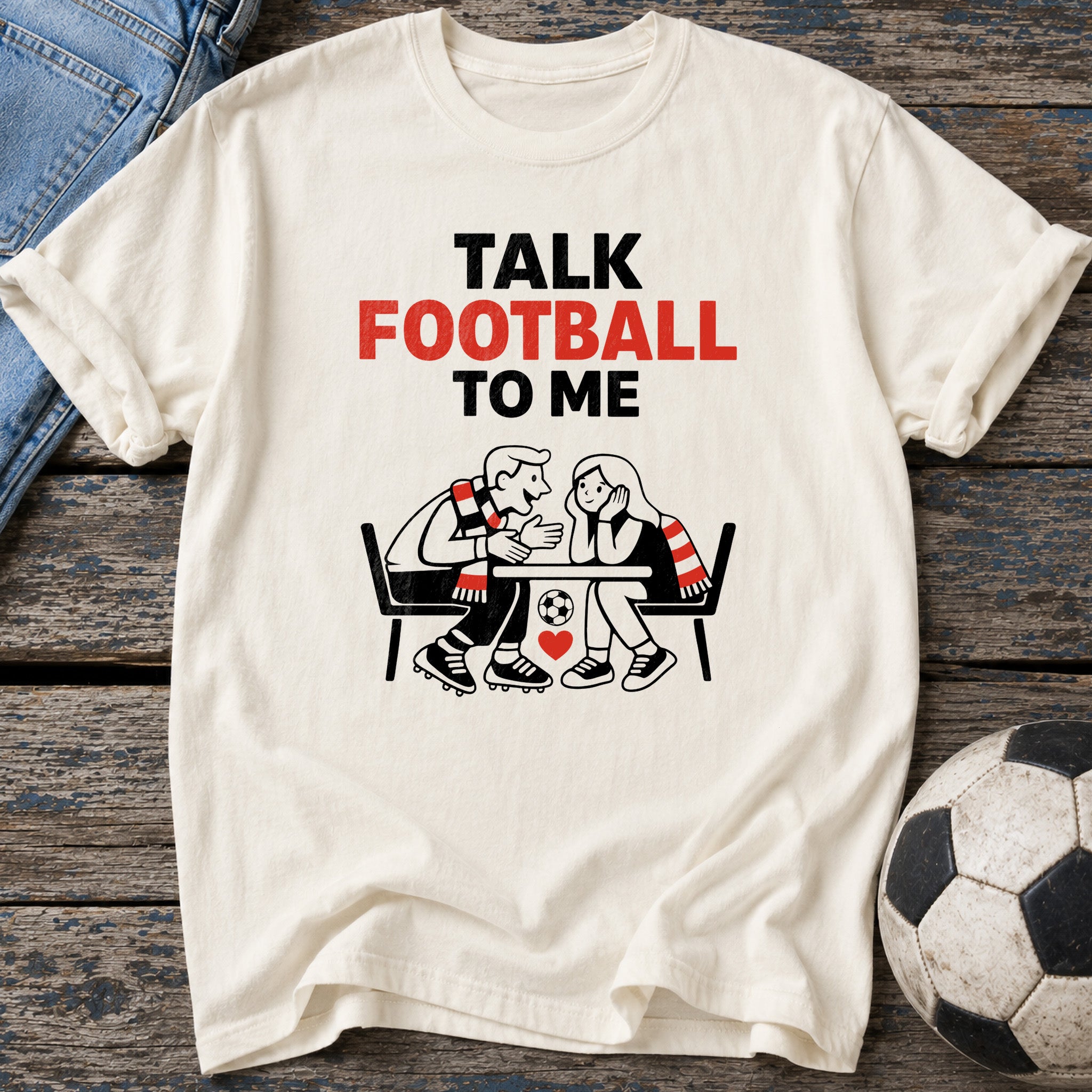 Talk Football to Me T-Shirt