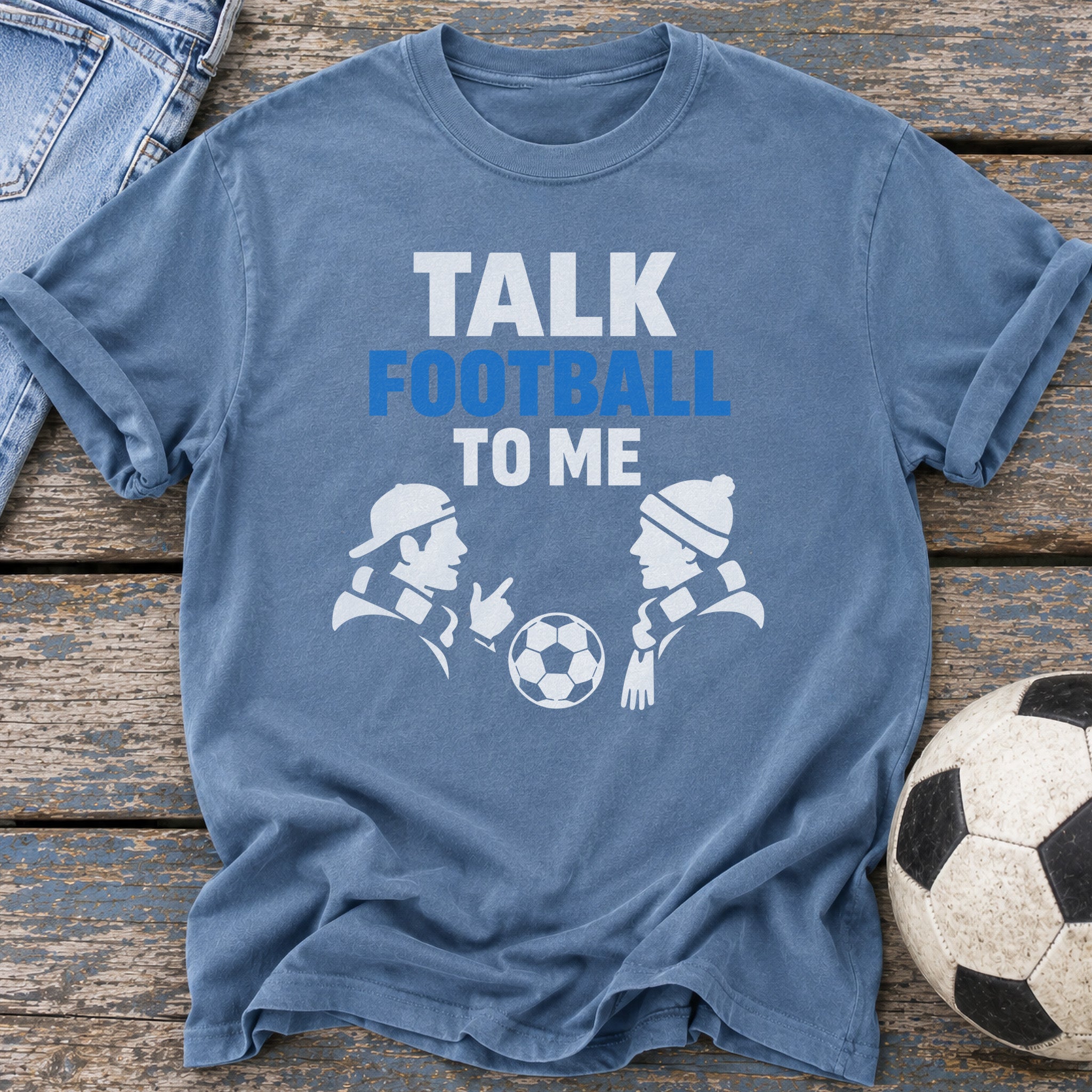 Talk Football Fan T-Shirt