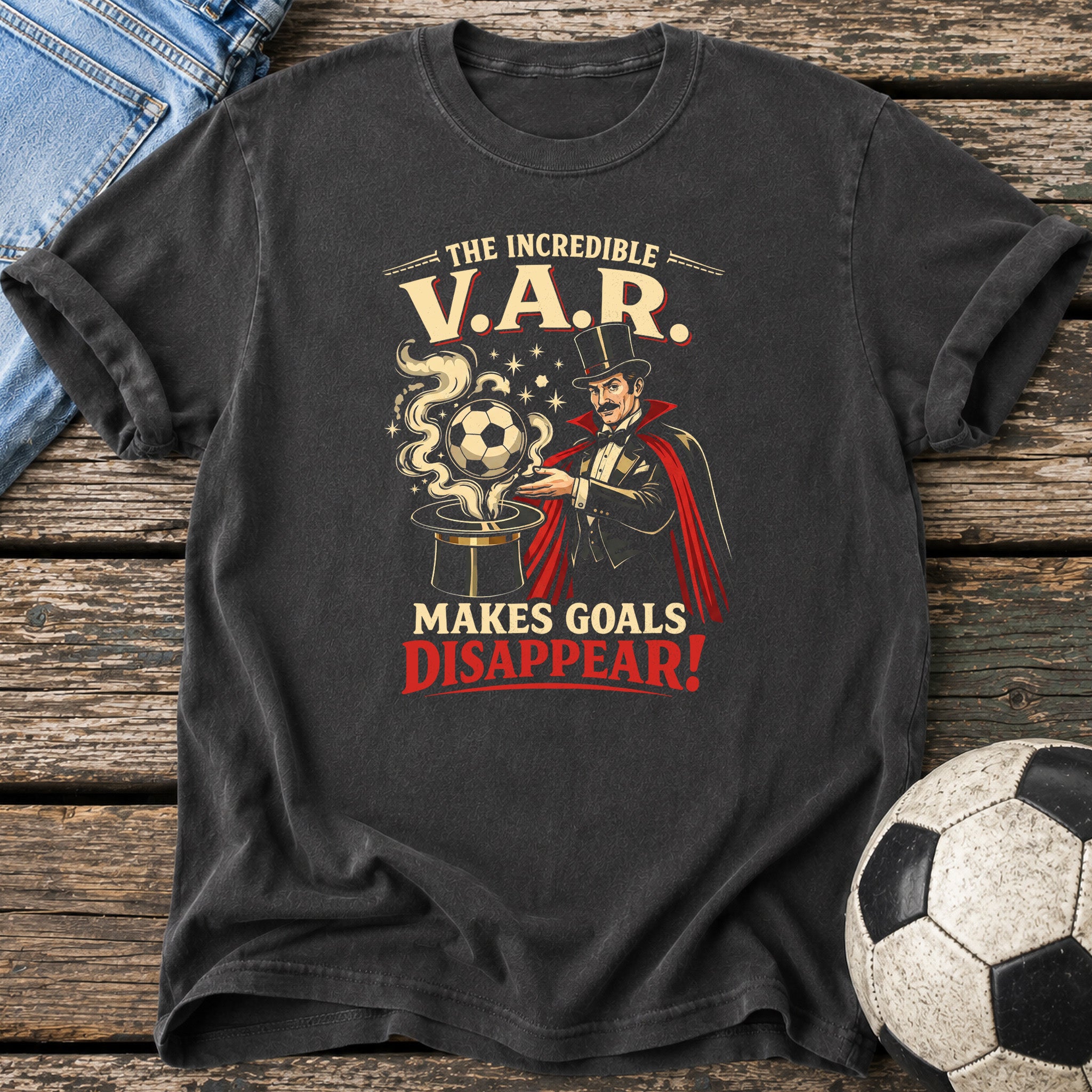 VAR Makes Goals Disappear T-Shirt