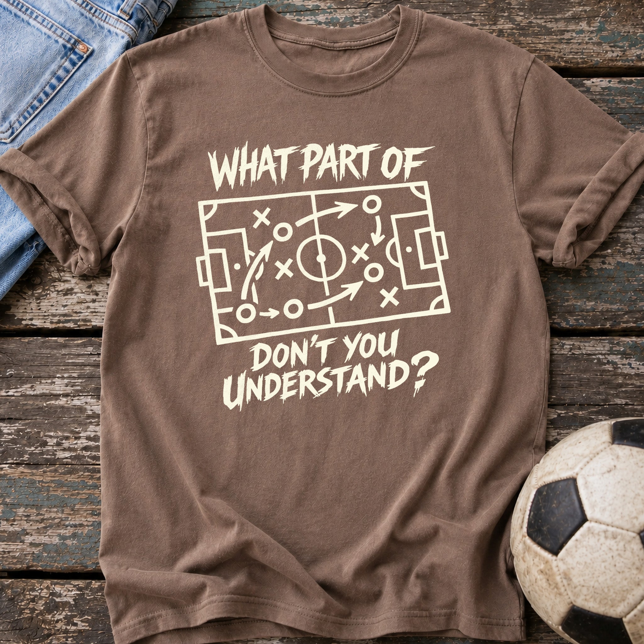 Don't You Understand T-Shirt