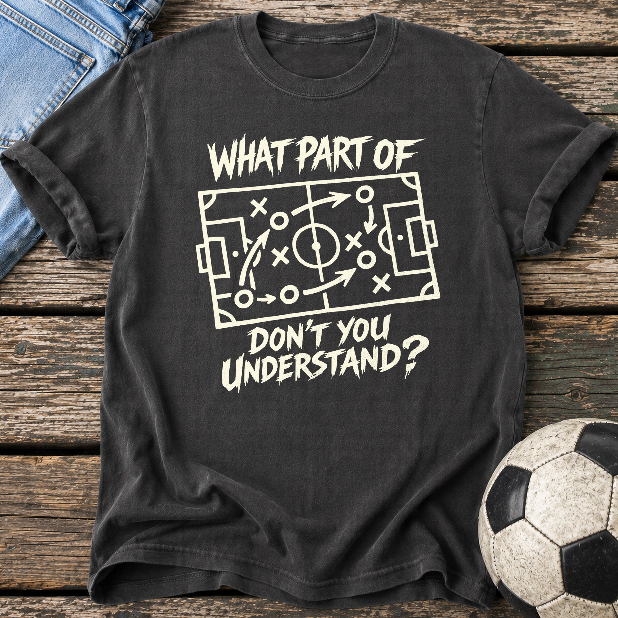Don't You Understand T-Shirt