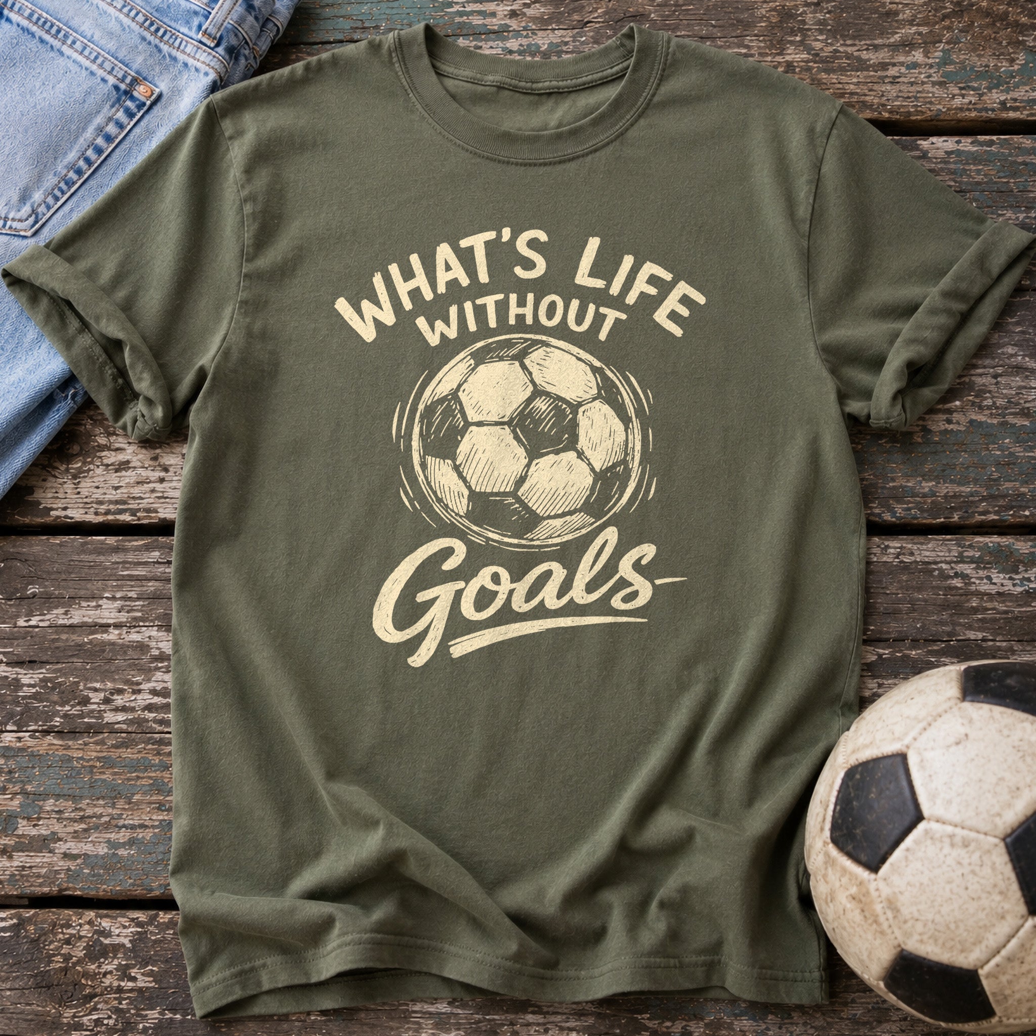 What's Life Without Goals T-Shirt