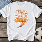 Life Without Goals Flare T-Shirt