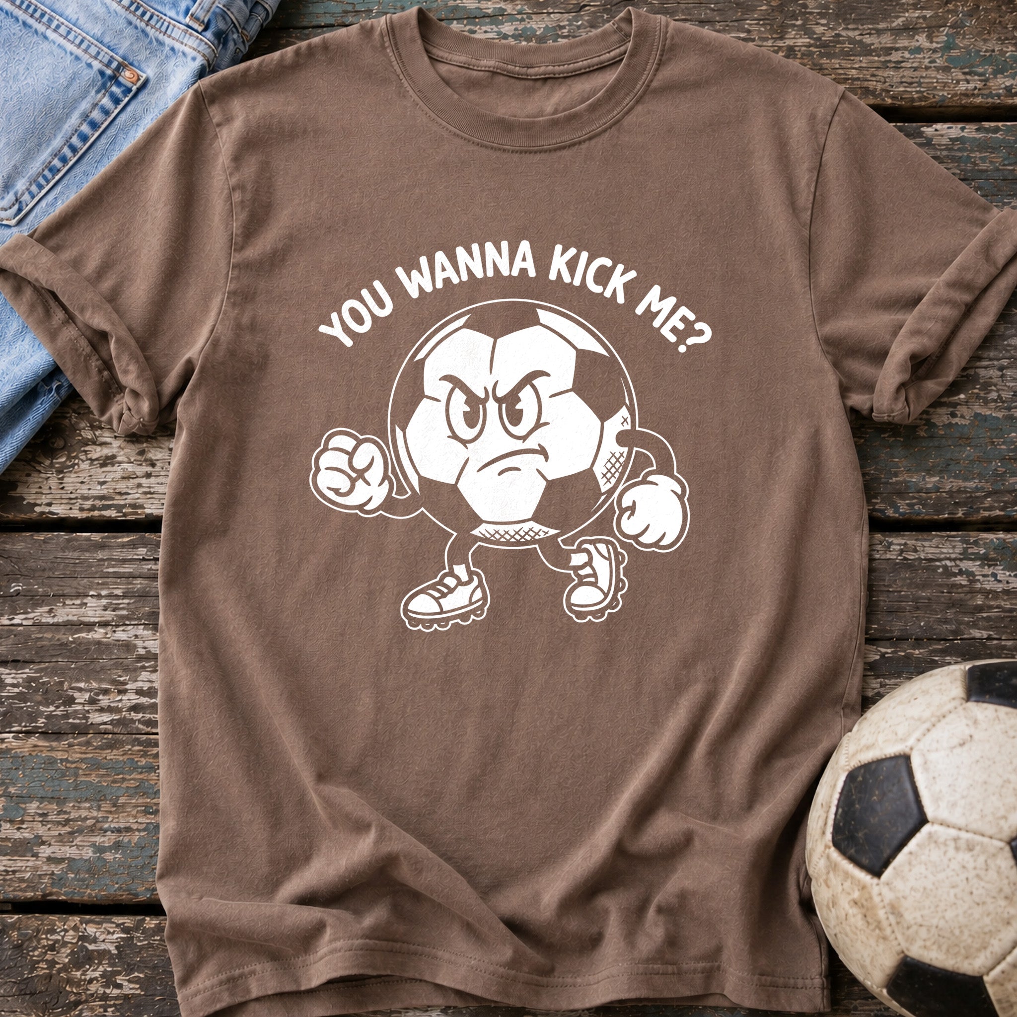 You Wanna Kick Me T-Shirt
