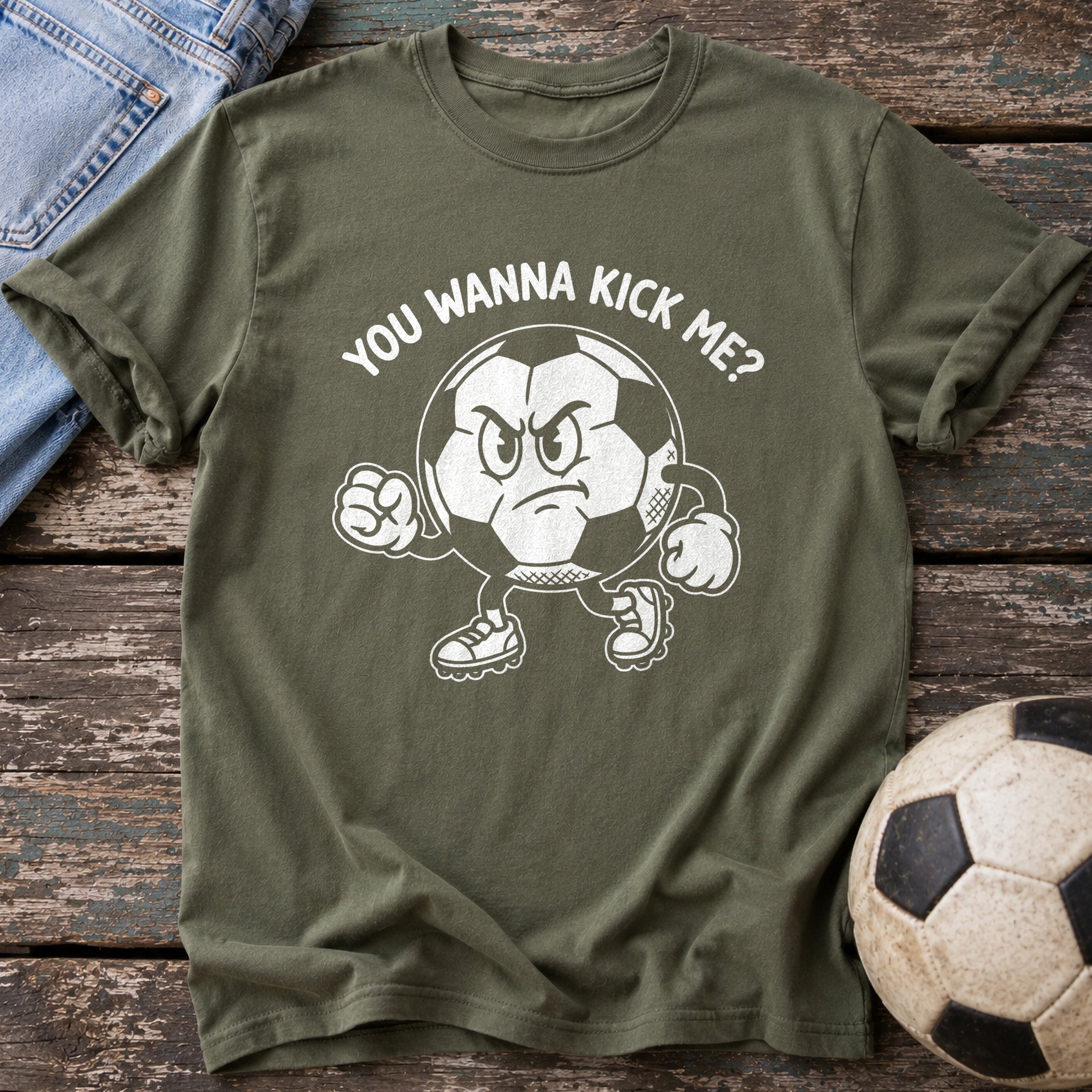 You Wanna Kick Me T-Shirt