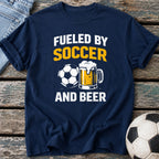 Fueled by Soccer and Beer T-Shirt